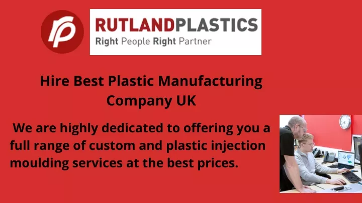 hire best plastic manufacturing company uk