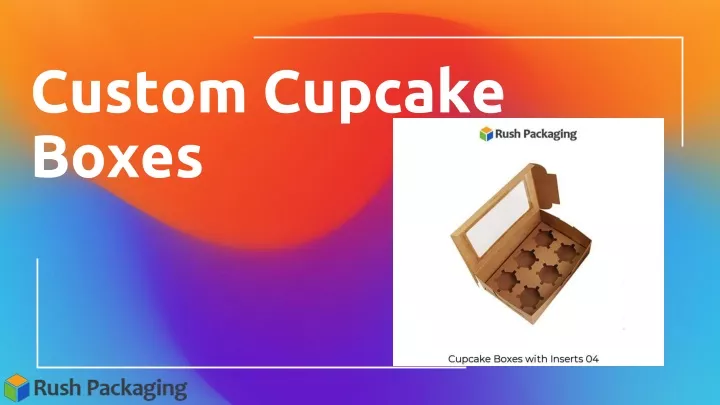 custom cupcake boxes