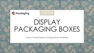 display packaging boxes