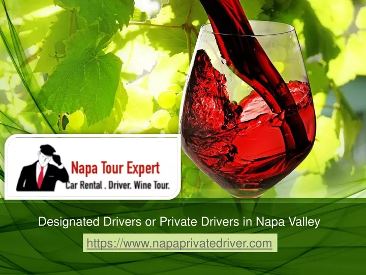 designated drivers or private drivers in napa