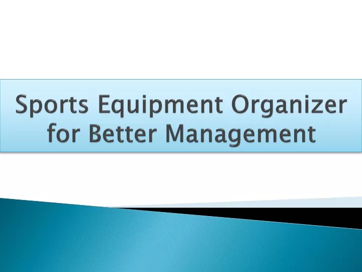 sports equipment organizer for better management