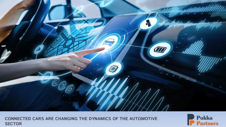 connected cars are changing the dynamics