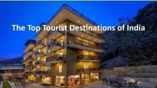 The Top Tourist Destinations of India