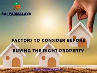 Factors to Consider before Buying the Right Property