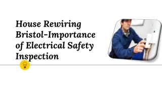 House Rewiring Bristol-Importance of Electrical Safety Inspection