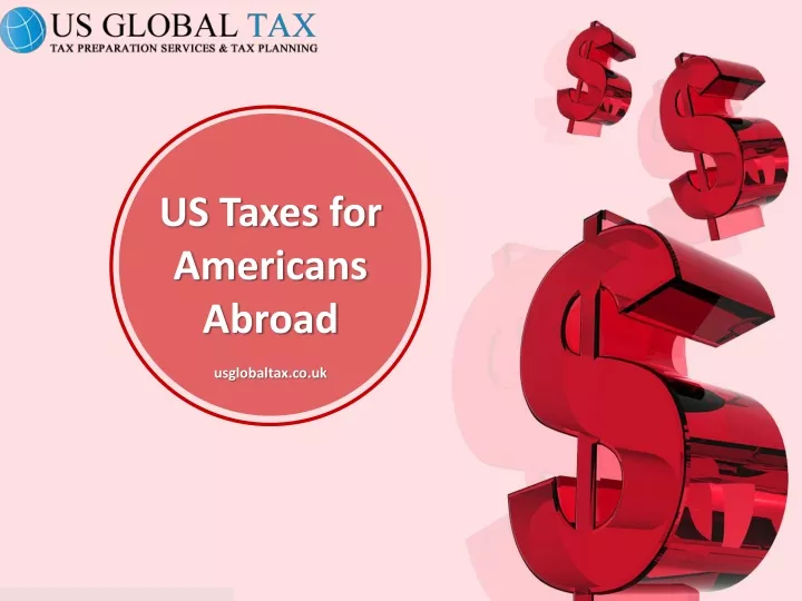 us taxes for americans abroad usglobaltax co uk