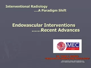 Endovascular Interventions - Endovascular Therapy - Endovascular Angioplasty