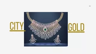 City Gold Groups -India’s foremost jewellery brand