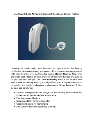 Use Superb Livio Ai Hearing AIds with Feedback Control Feature