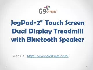 Buy Treadmil at G9fitness - JogPad-2® Touch Screen Dual Display Treadmill