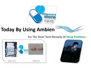 today by using ambien for the short term remedy