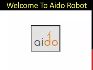 welcome to aido robot