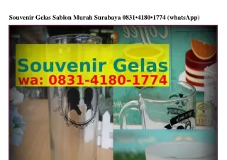 Souvenir Gelas Sablon Murah Surabaya O8ᣮl·Կl8O·lᜪᜪԿ{WA}