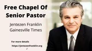 Senior Pastors And Their Relevance In Today’s Time  Jentezen Franklin Gainesville Times