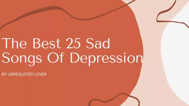 the best 25 sad songs of depression