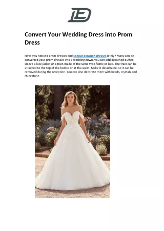 Convert Your Wedding Dress into Prom Dress