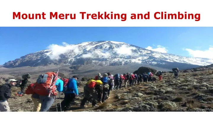 mount meru trekking and climbing
