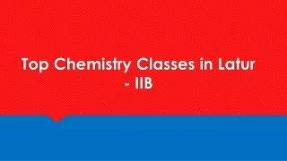 top chemistry classes in latur iib