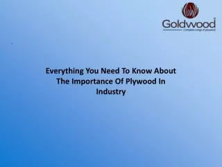 Everything You Need To Know About The Importance Of Plywood In Industry