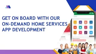 Get On Board With Our On-Demand Home Services App Development