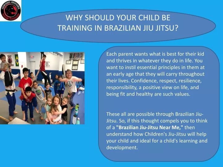 why should your child be training in brazilian