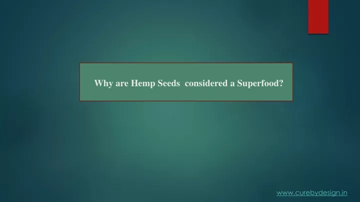 why are hemp seeds considered a superfood