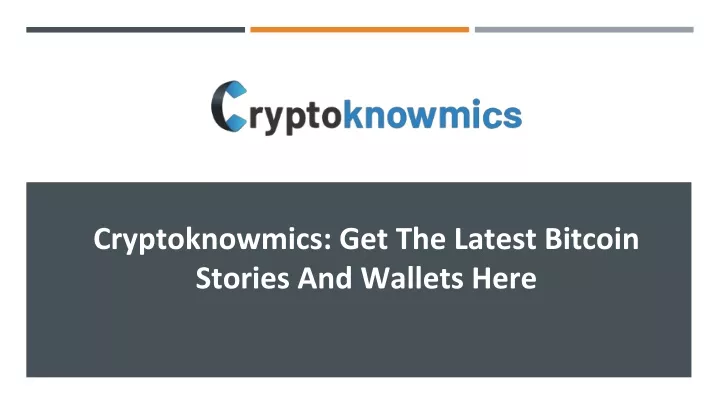 cryptoknowmics get the latest bitcoin stories