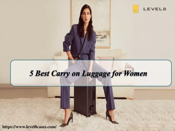 5 best carry on luggage for women