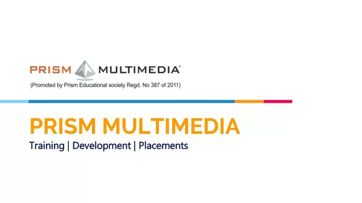 prism multimedia training development placements