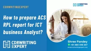 How to prepare ACS RPL report for ICT business Analyst.