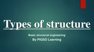 Types of Structure in civil engineering