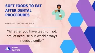 Soft Foods to Eat After Dental Procedures (1)