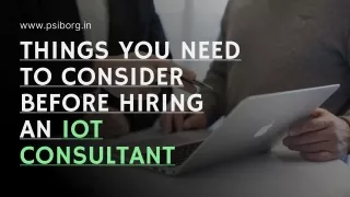 THINGS YOU NEED TO CONSIDER BEFORE HIRING AN IOT CONSULTANT