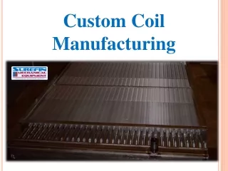 Custom Coil Manufacturing