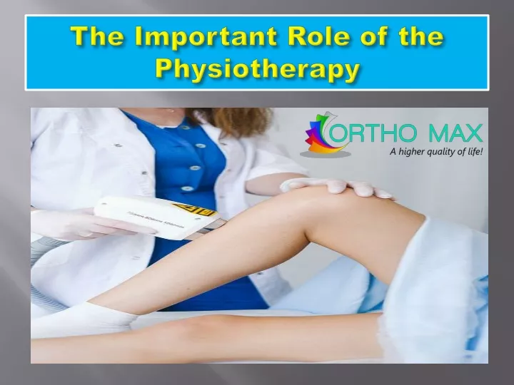 the important role of the physiotherapy