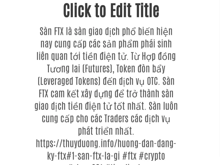 click to edit title s n ftx l s n giao