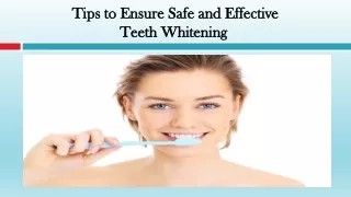 Tips to Ensure Safe and Effective Teeth Whitening