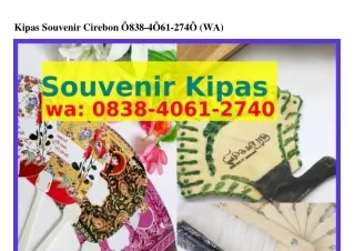 Kipas Souvenir Cirebon Ô8ᣮ8–ԿÔᏮ1–27ԿÔ(WA)