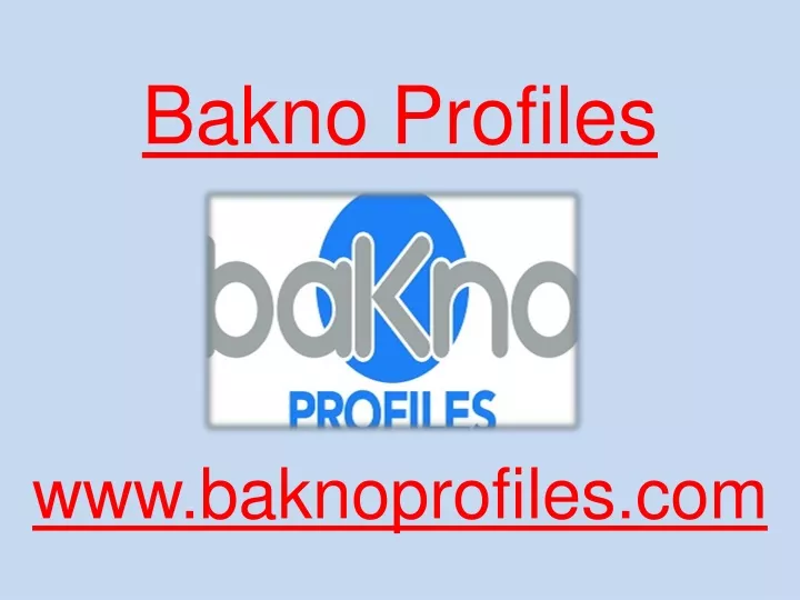 bakno profiles www baknoprofiles com