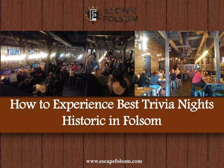 how to experience best trivia nights historic