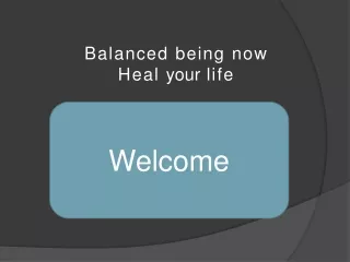 balanced being now heal your life