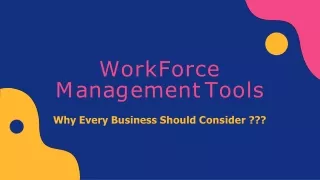 workforce m a n a g em e n t t oo l s