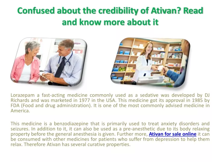 confused about the credibility of ativan read and know more about it