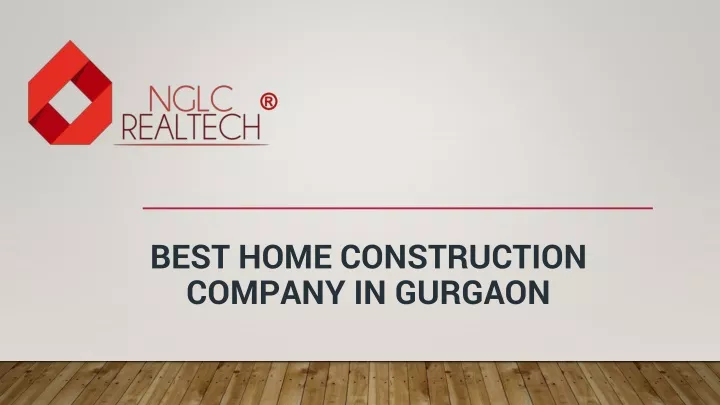 best home construction company in gurgaon