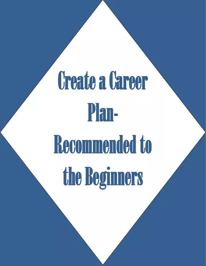 create a career create a career plan plan