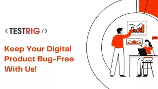 Testrig Technolgies keeps you Bug-Free!