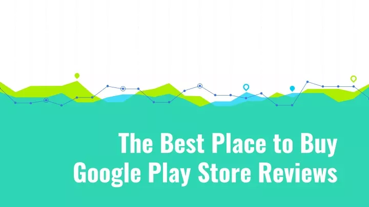 the best place to buy google play store reviews
