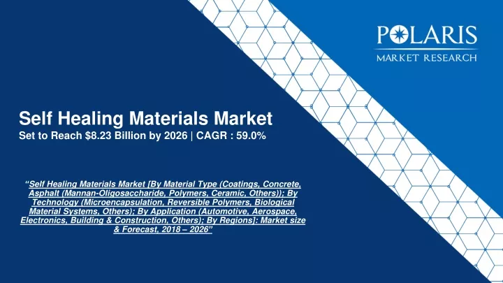 self healing materials market set to reach 8 23 billion by 2026 cagr 59 0