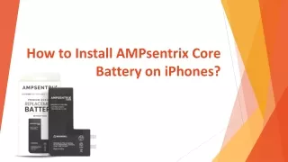 How to Install AMPsentrix Core Battery on iPhones