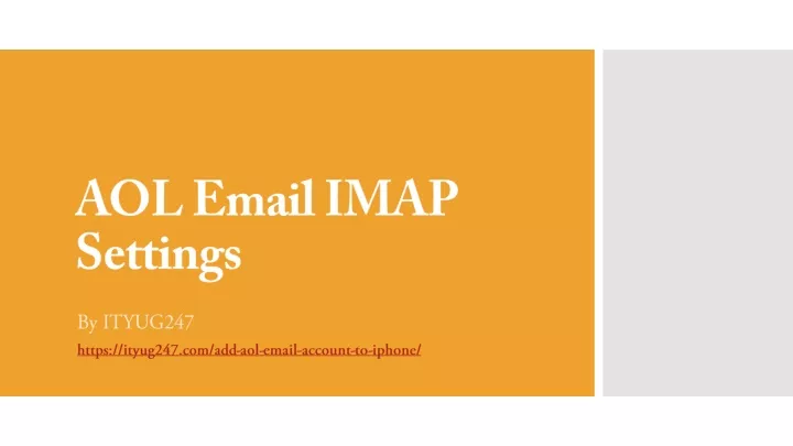 PPT - How to Setup AOL Mail IMAP Server Settings PowerPoint ...